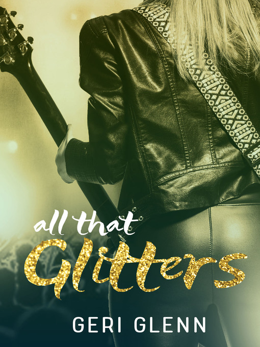 Title details for All That Glitters by Geri Glenn - Available